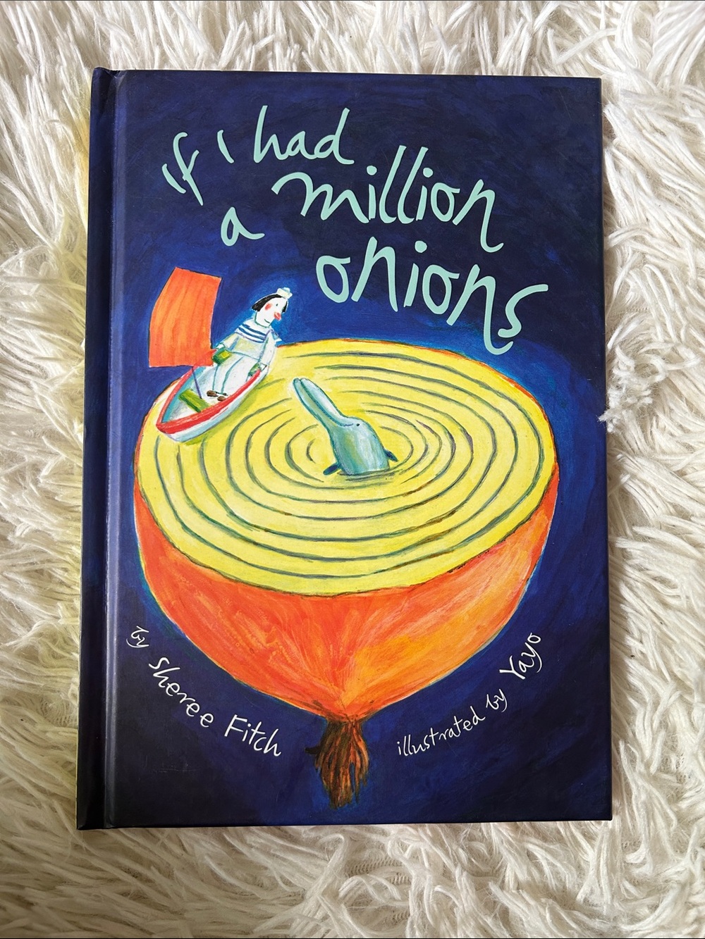 If I Had a Million Onions - Illustrated book of kids poetry by Sheree Fitch